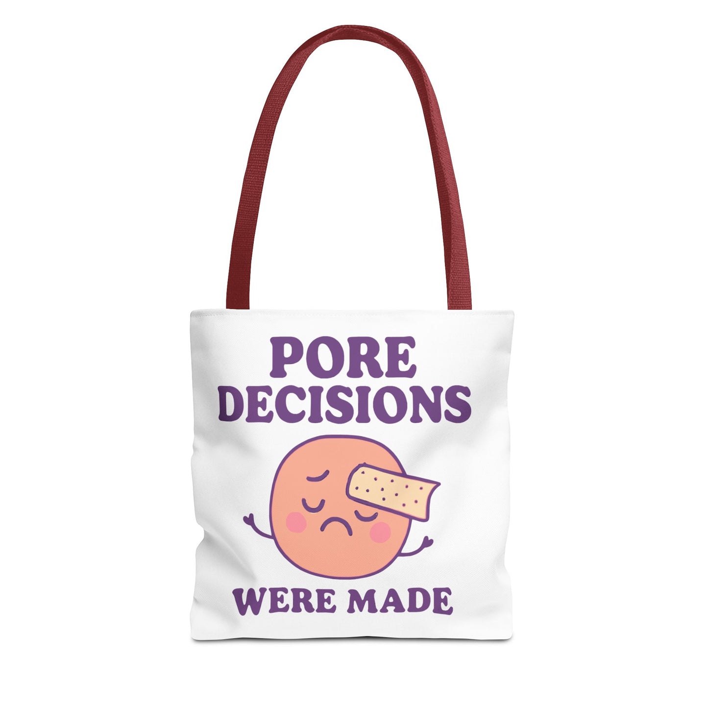 Skincare Humor "Pore Decisions Were Made" Relatable Graphic Tote Bag