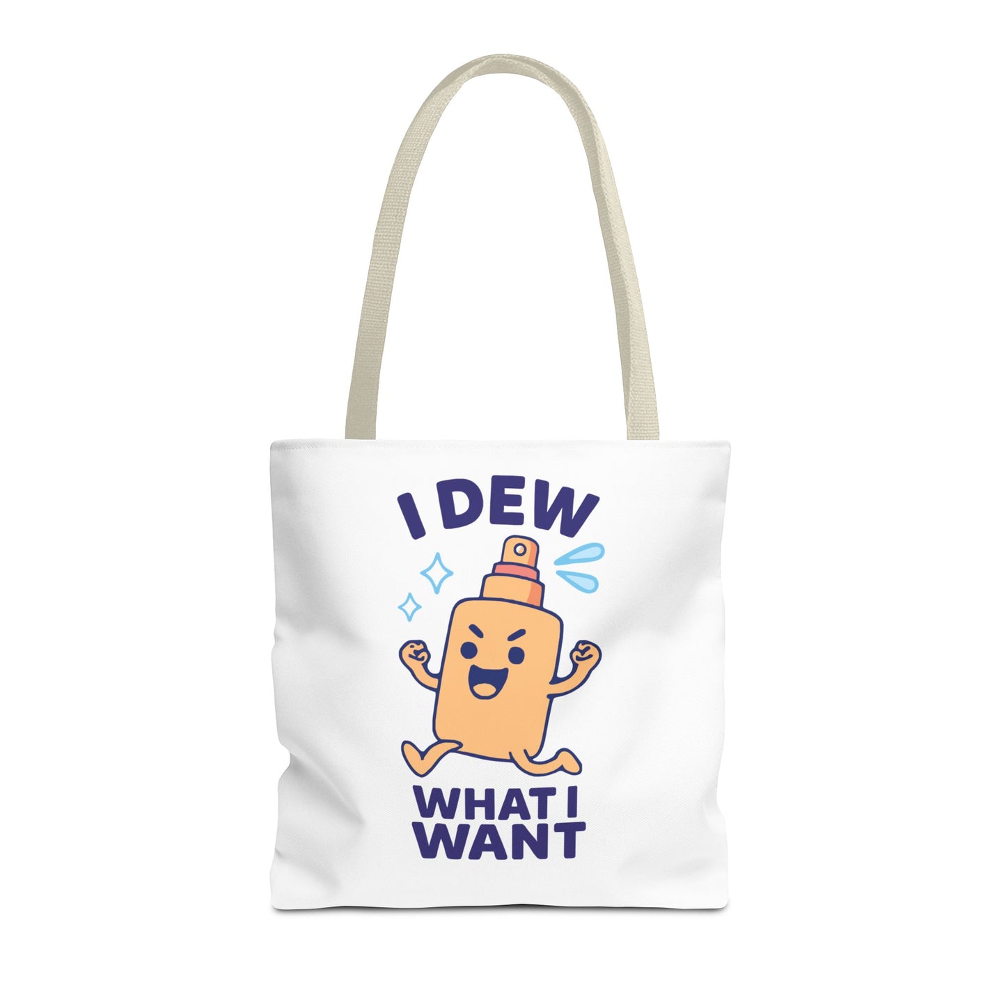 Skincare Cuties "I Dew What I Want" Sassy & Fun Tote Bag