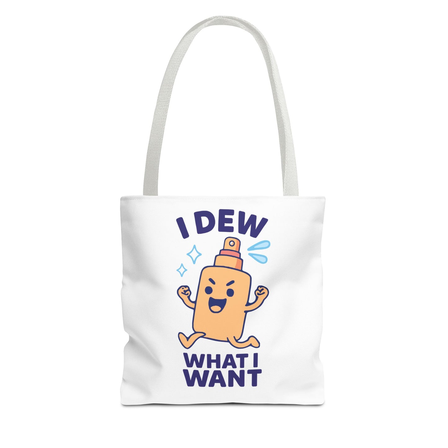 Skincare Cuties "I Dew What I Want" Sassy & Fun Tote Bag