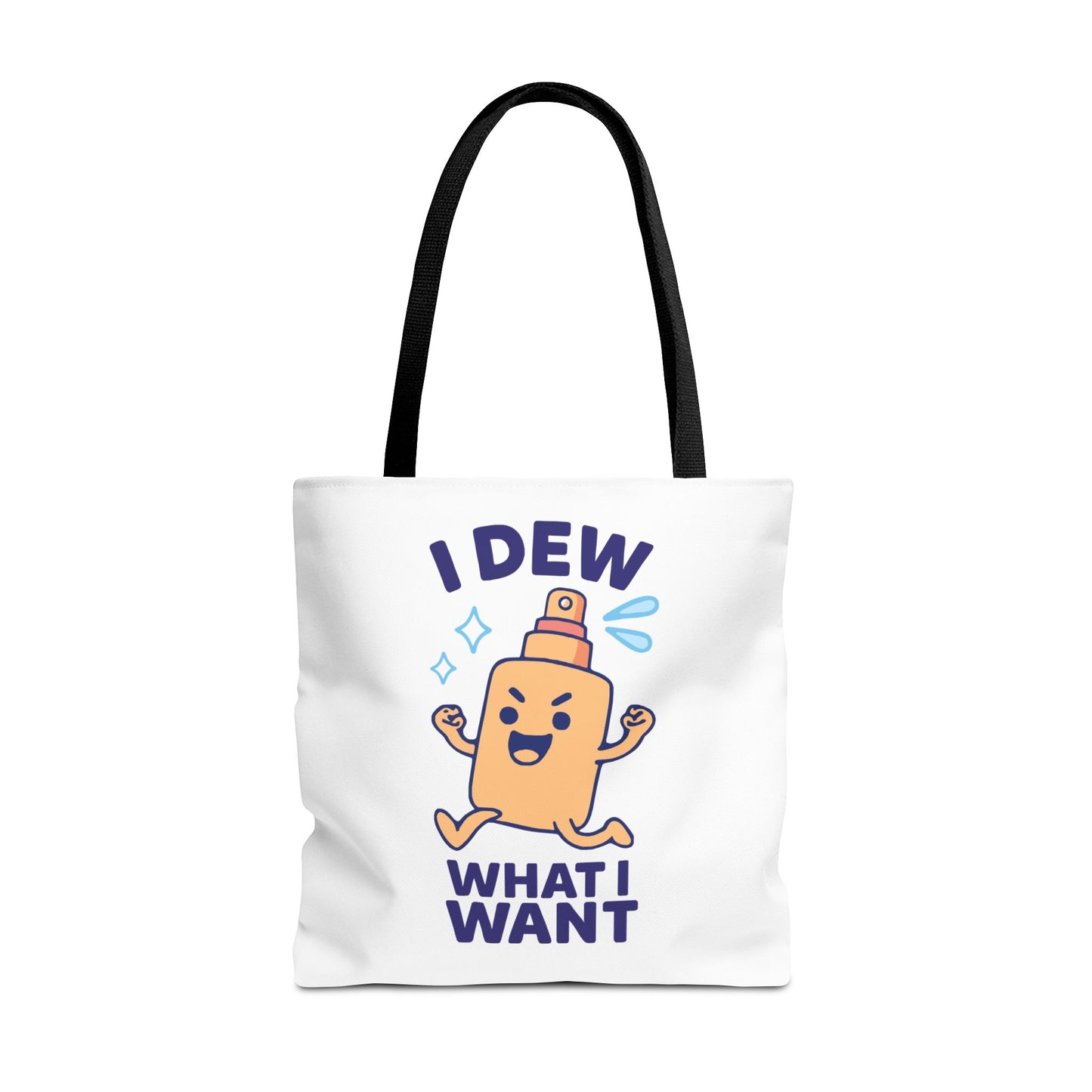 Skincare Cuties "I Dew What I Want" Sassy & Fun Tote Bag