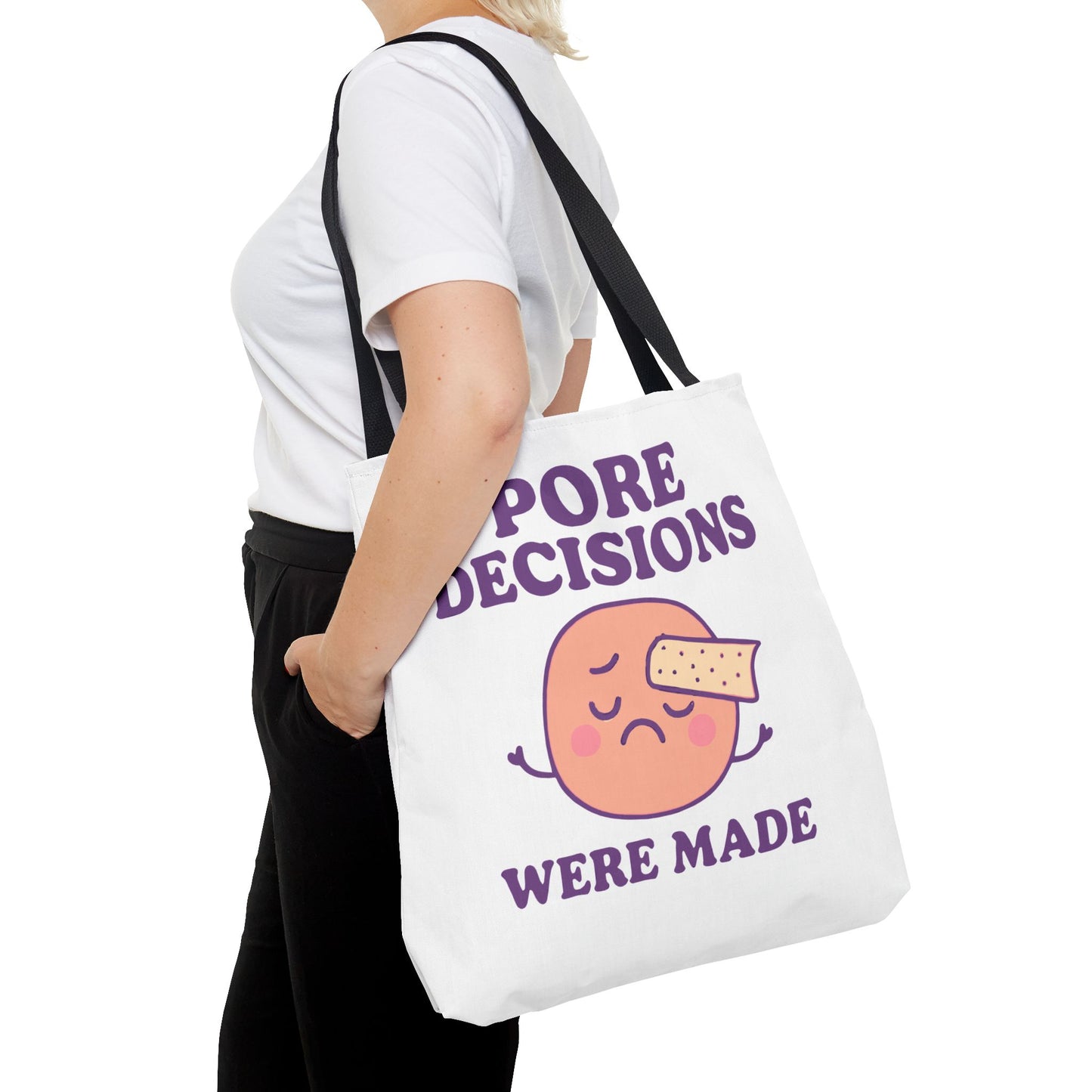 Skincare Humor "Pore Decisions Were Made" Relatable Graphic Tote Bag