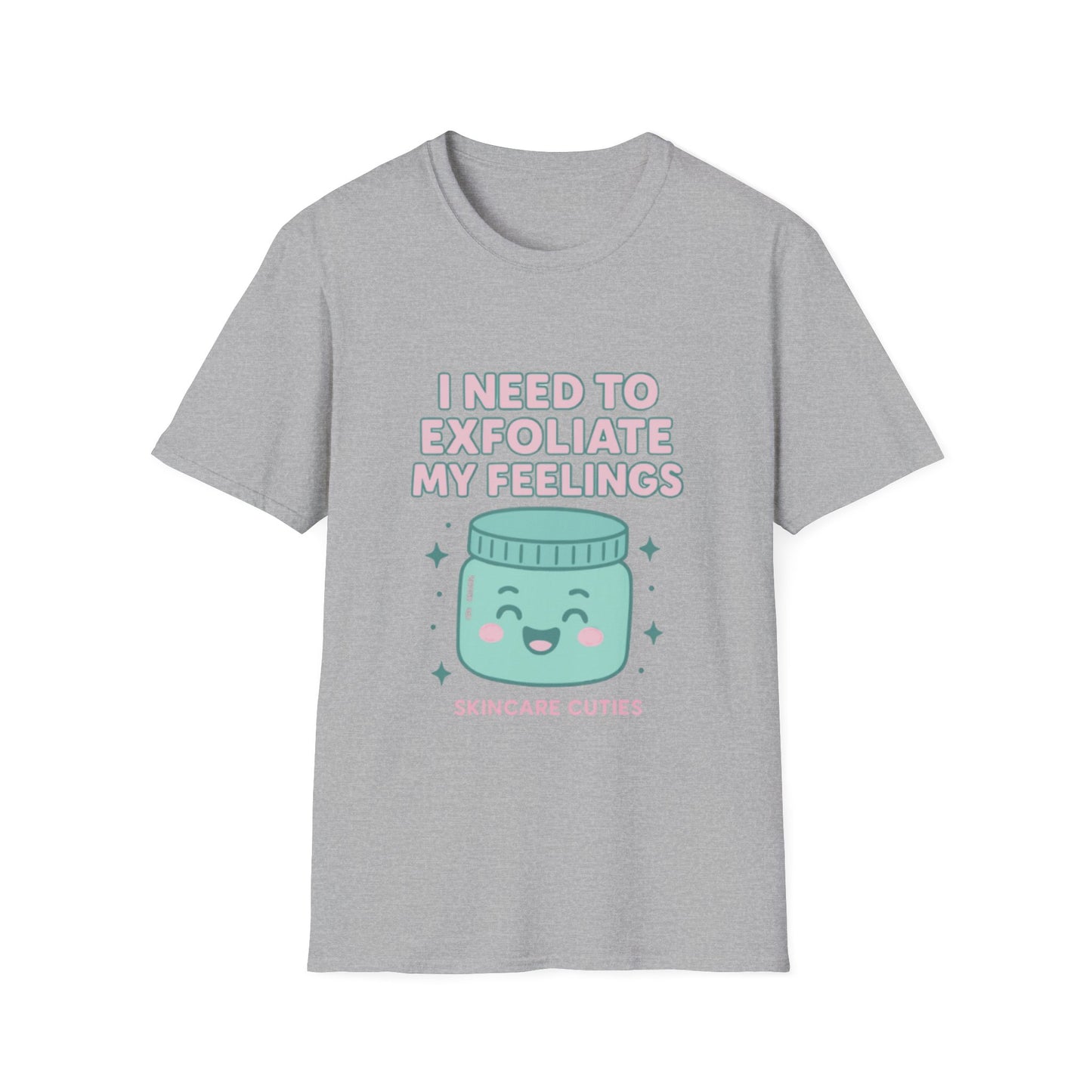 Exfoliate My Feelings – Skincare Cuties T-Shirt
