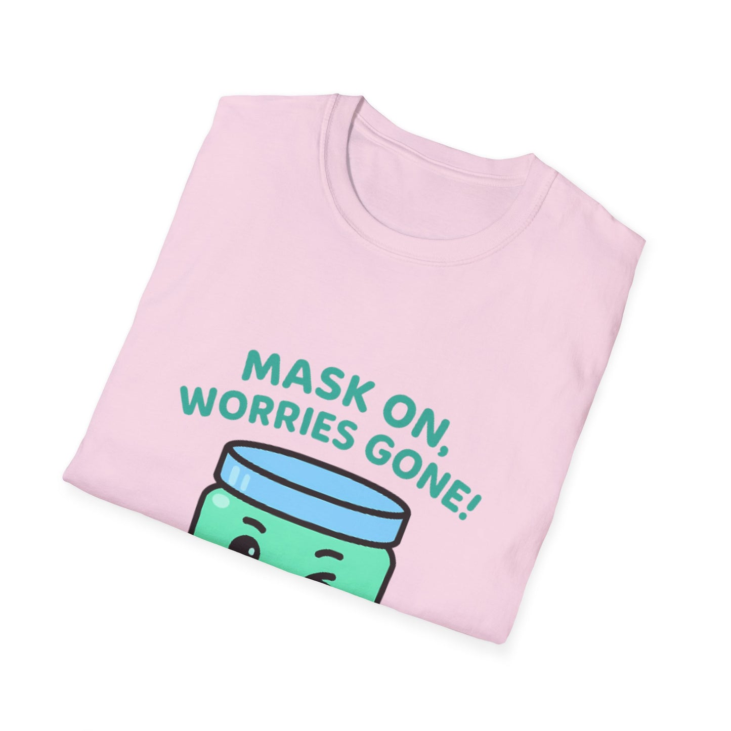 Mask On, Worries Gone! Tee