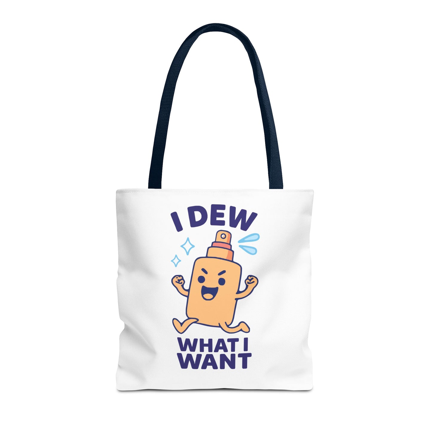 Skincare Cuties "I Dew What I Want" Sassy & Fun Tote Bag