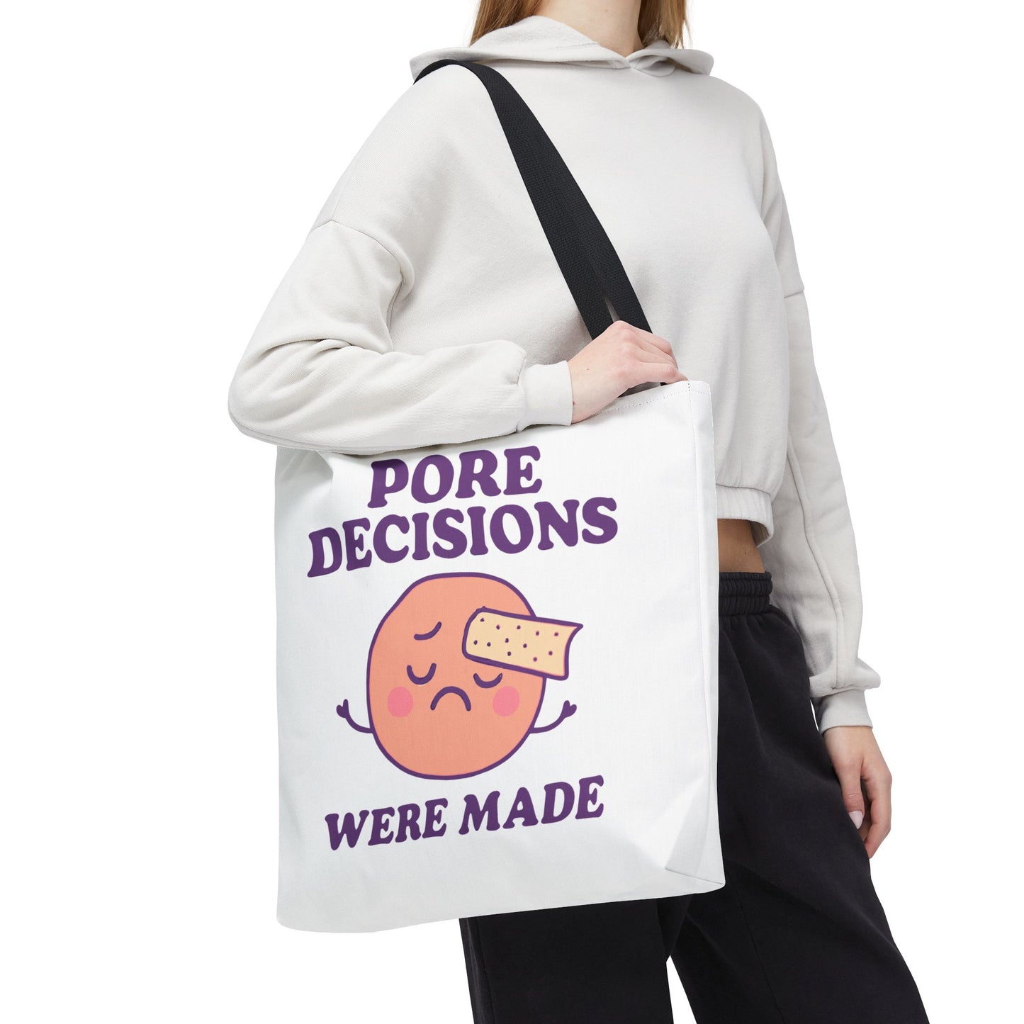 Skincare Humor "Pore Decisions Were Made" Relatable Graphic Tote Bag