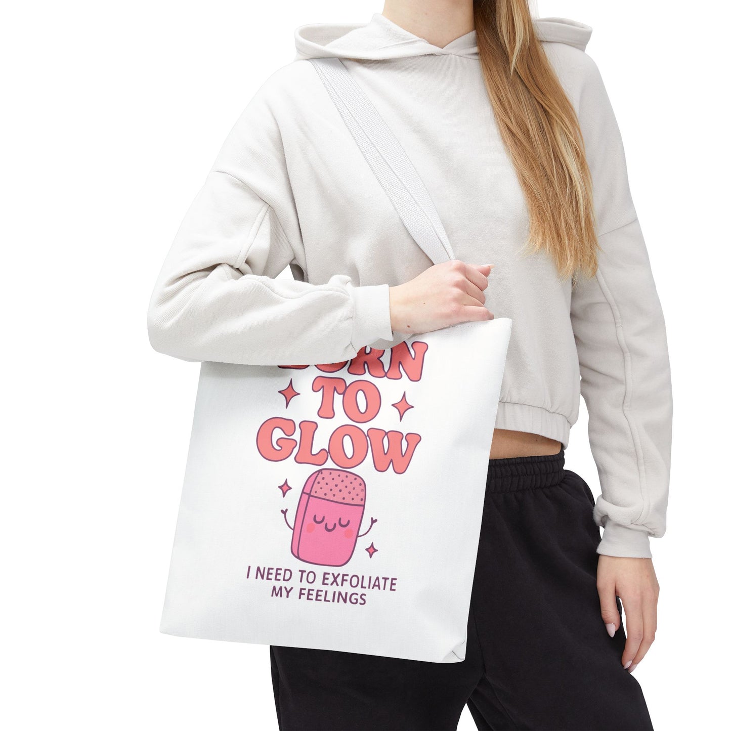 Born To Glow Tote Bag, Motivational Tote, Gift for Her, Birthday Bag, Self-Care Accessory, Exfoliation Motivational Quote