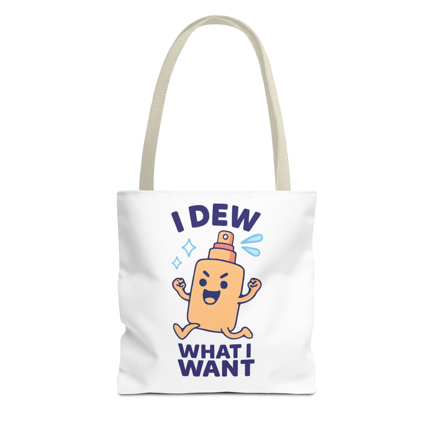 Skincare Cuties "I Dew What I Want" Sassy & Fun Tote Bag