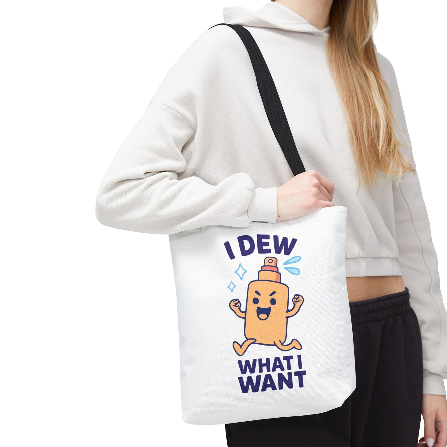 Skincare Cuties "I Dew What I Want" Sassy & Fun Tote Bag