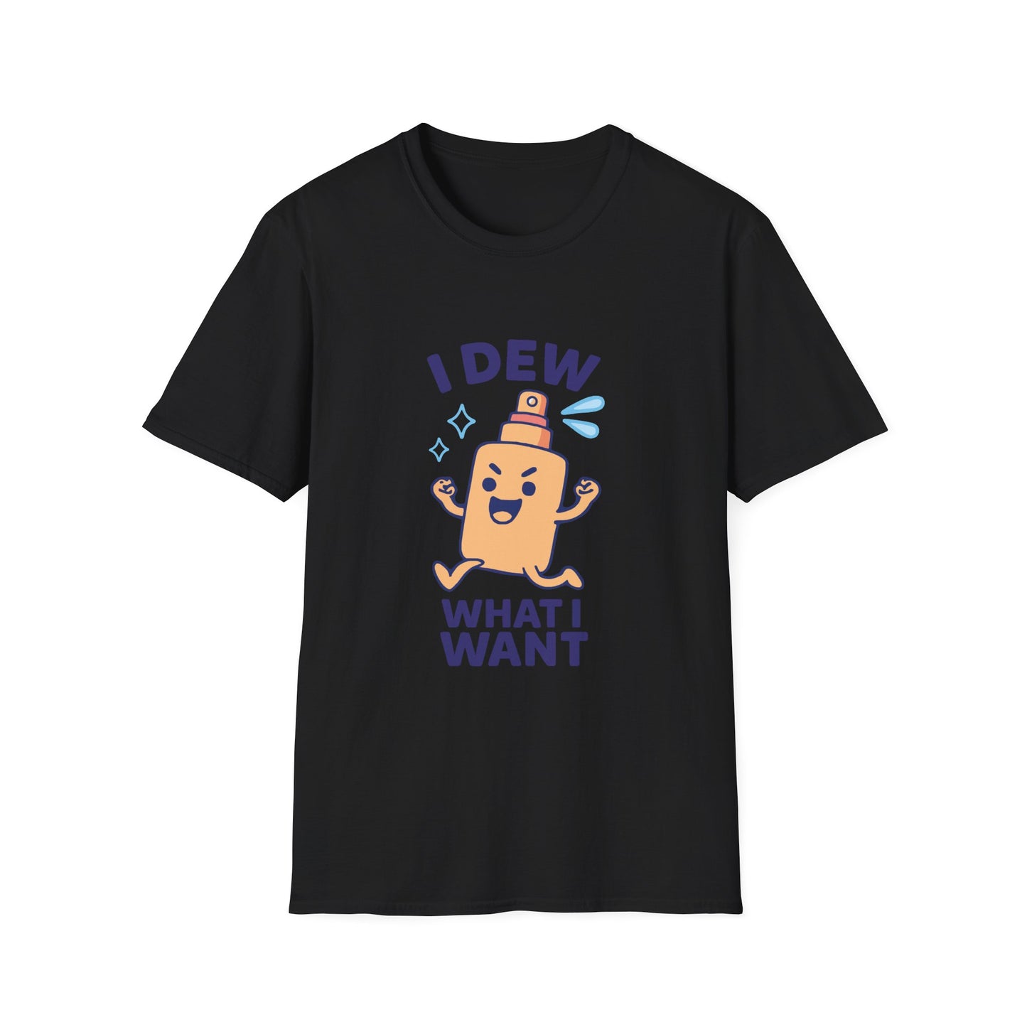 I Dew What I Want – Funny Skincare Spray T-Shirt