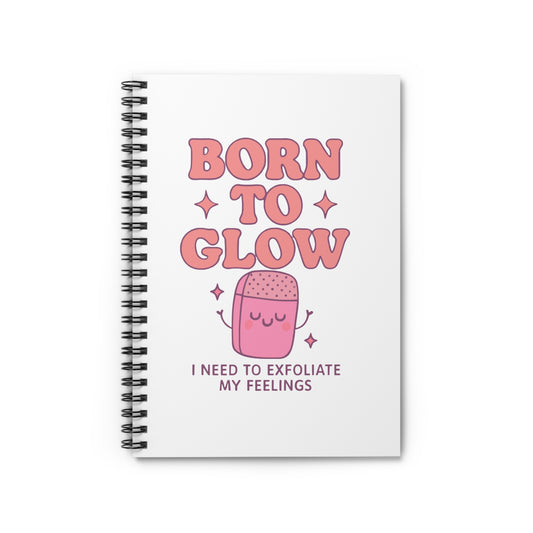Cute Motivational Spiral Notebook  'Born to Glow'- Ideal for Journaling, School, Gifts, Self-Care