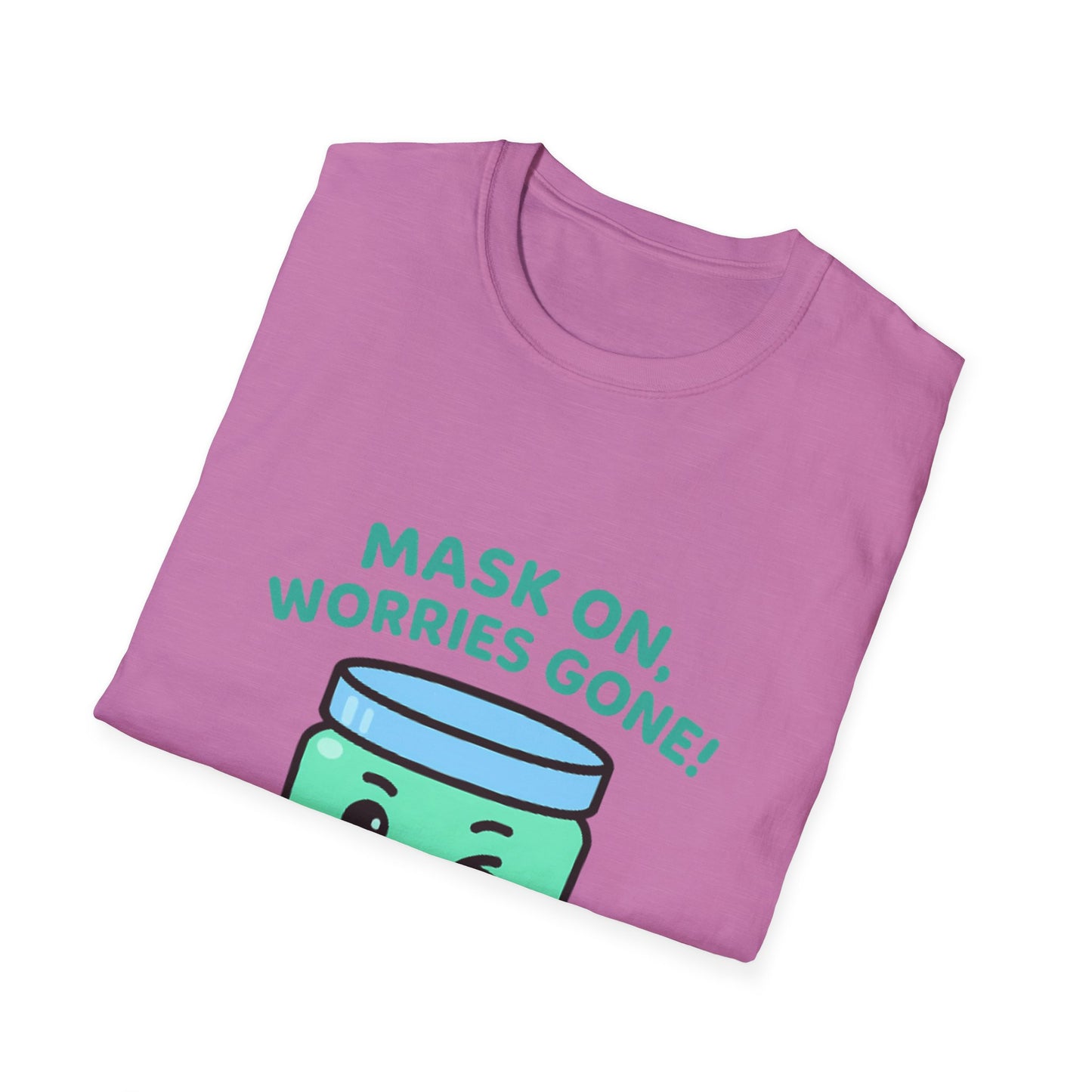 Mask On, Worries Gone! Tee