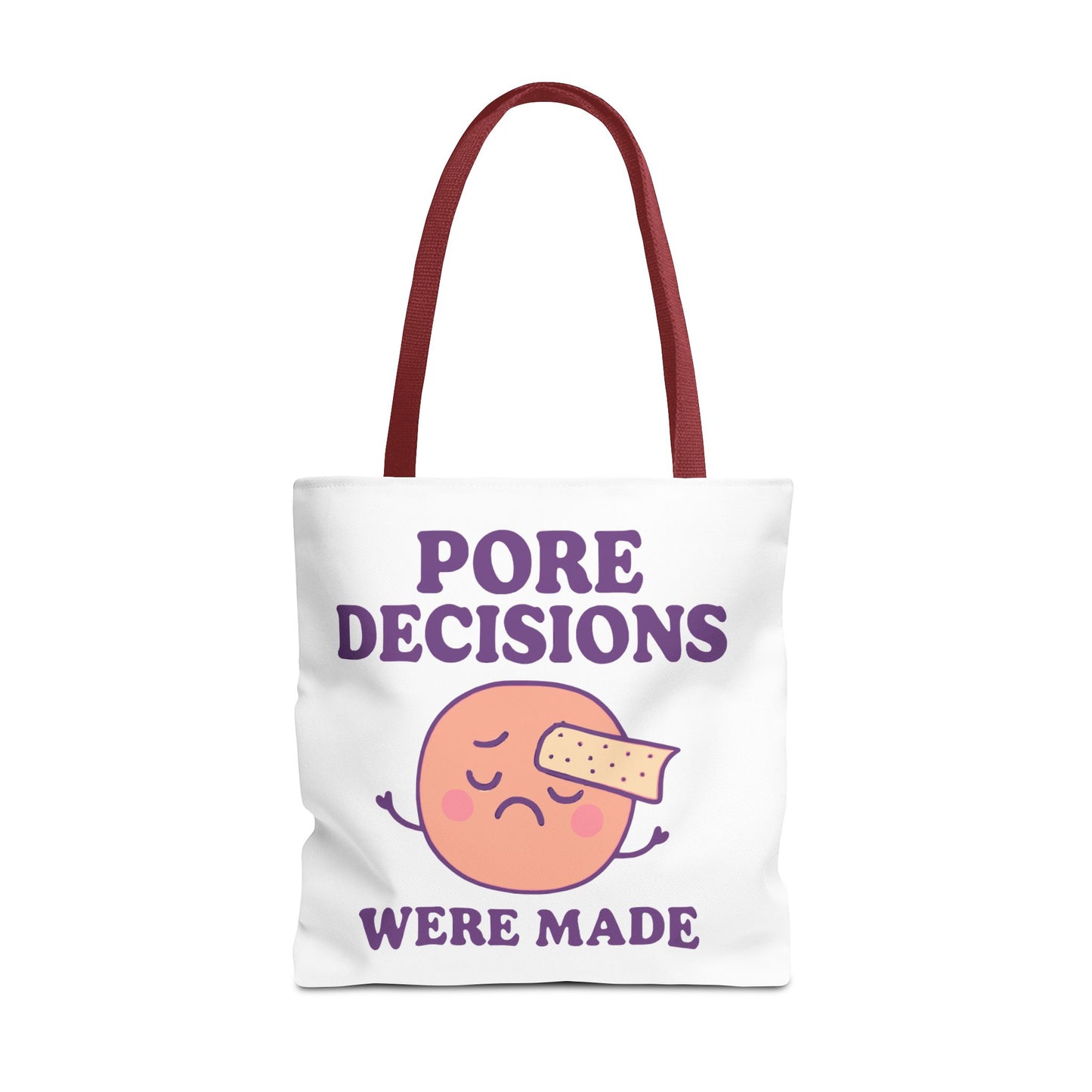 Skincare Humor "Pore Decisions Were Made" Relatable Graphic Tote Bag