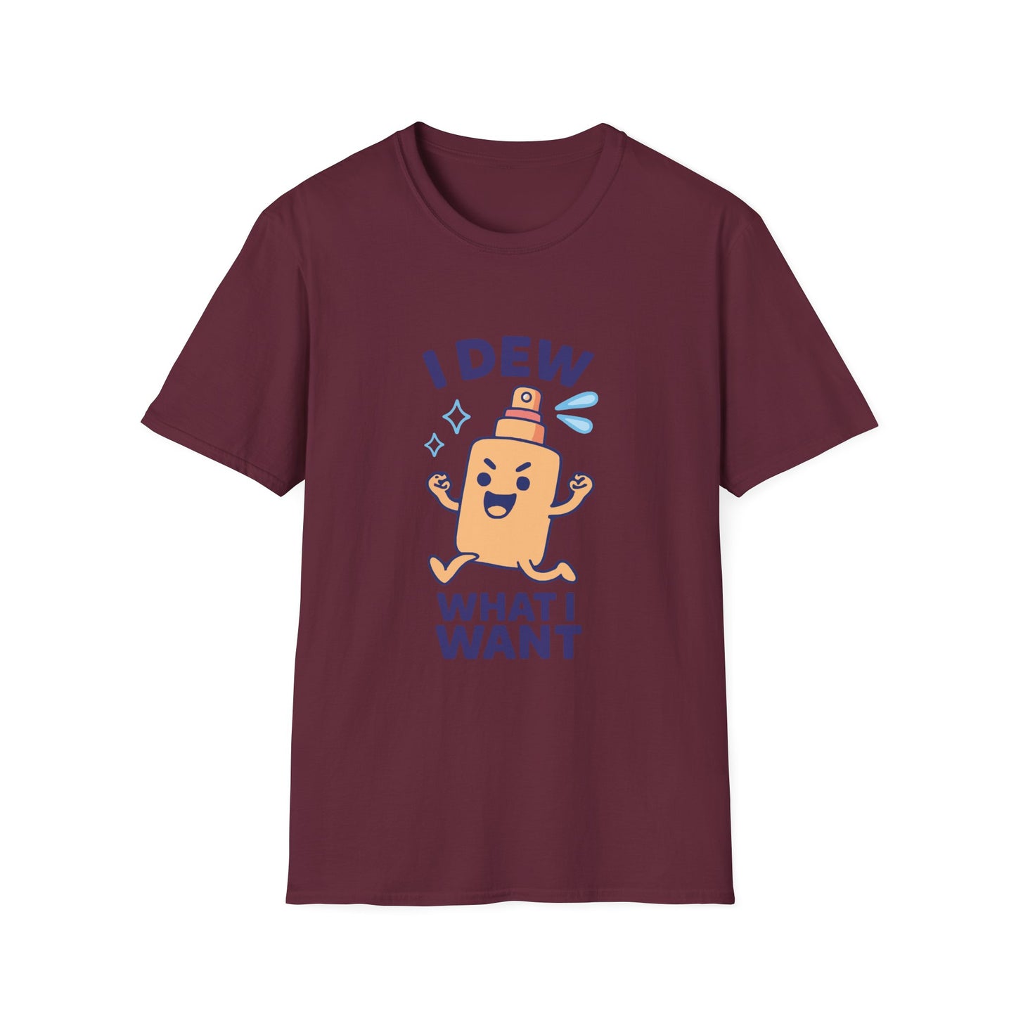 I Dew What I Want – Funny Skincare Spray T-Shirt