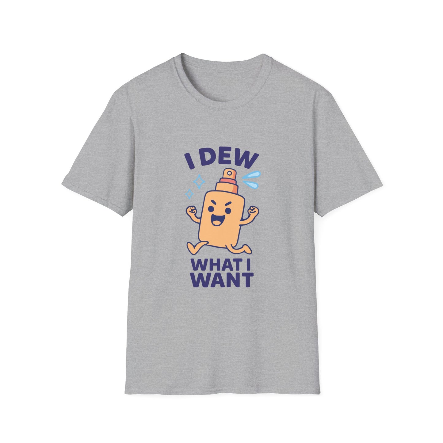 I Dew What I Want – Funny Skincare Spray T-Shirt