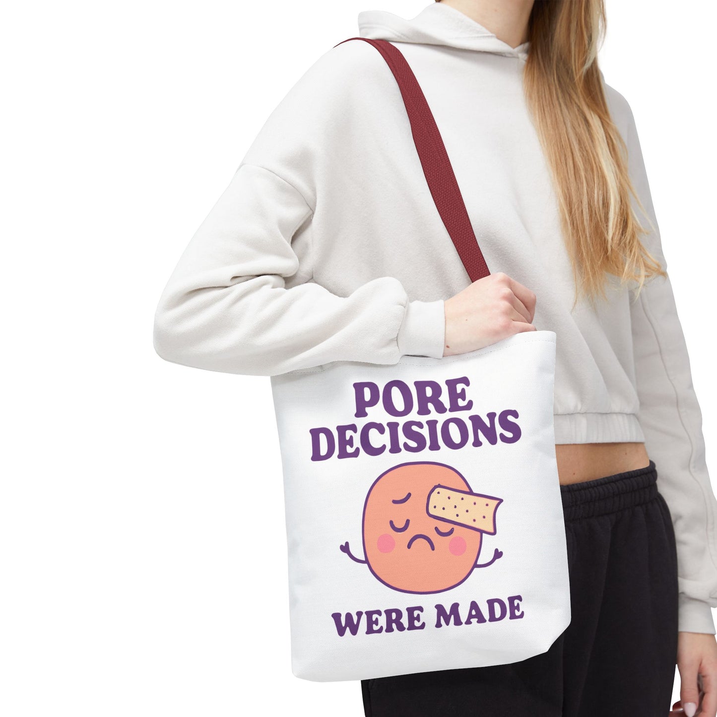 Skincare Humor "Pore Decisions Were Made" Relatable Graphic Tote Bag