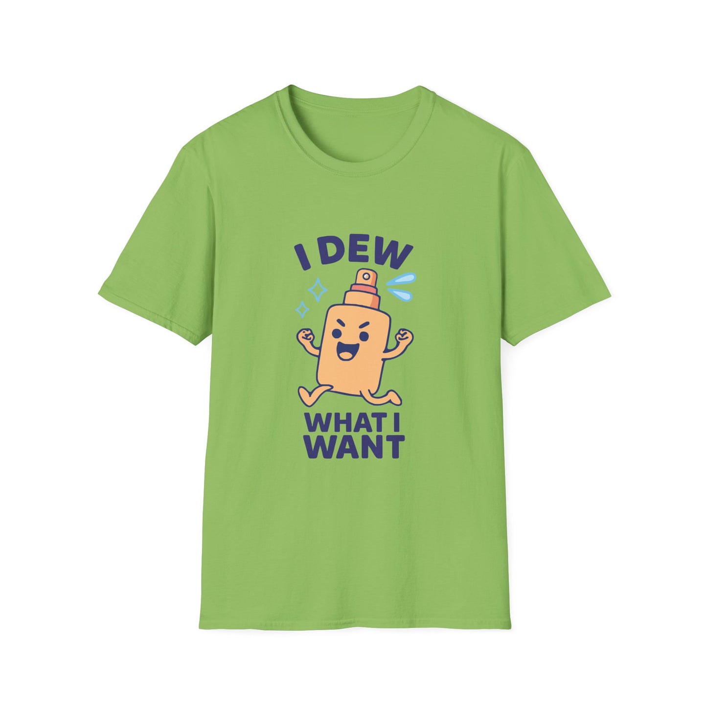 I Dew What I Want – Funny Skincare Spray T-Shirt