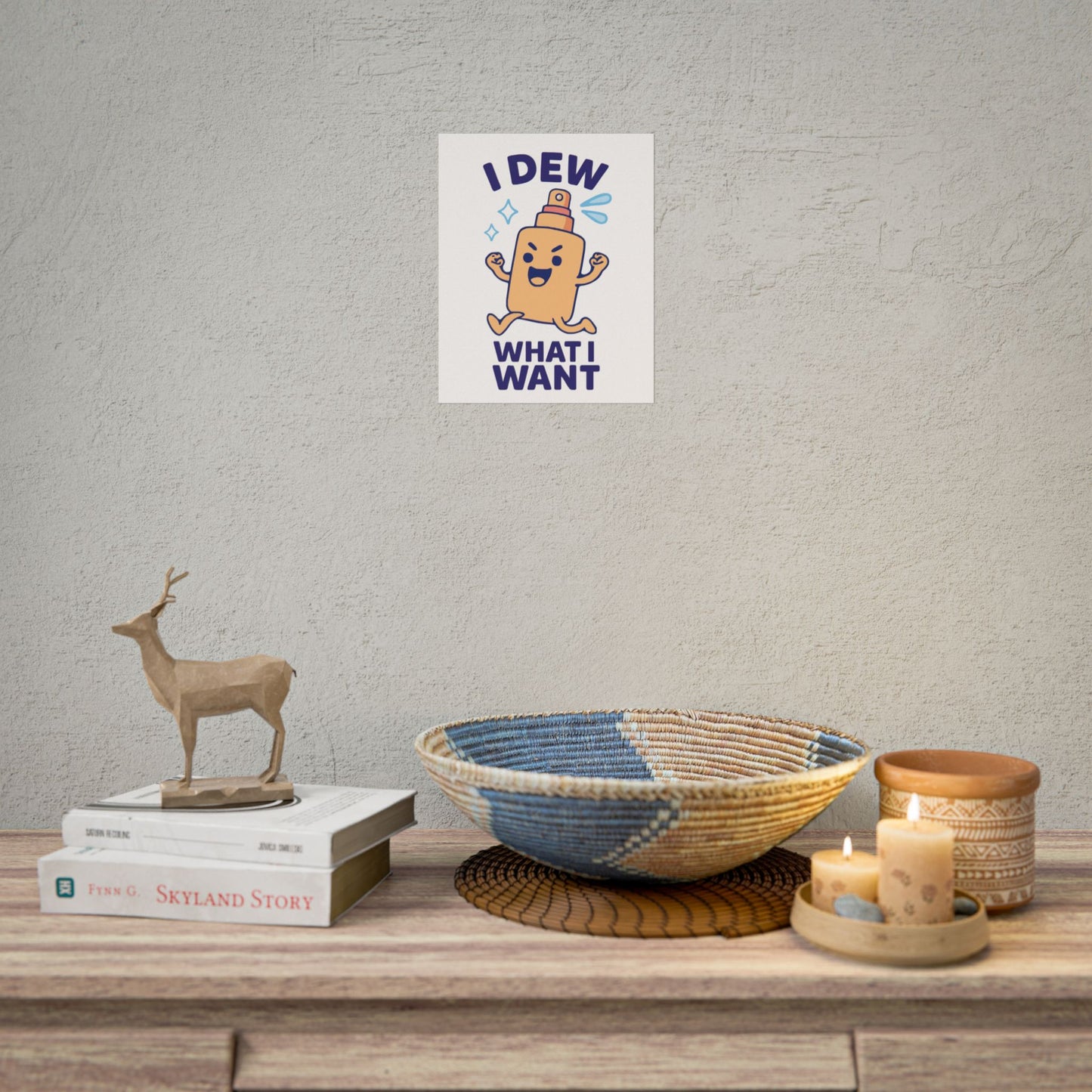 Funny Spritz Poster, Humorous Art Print, I Dew What I Want Wall Decor, Gift for Friends, Cute Home Decoration